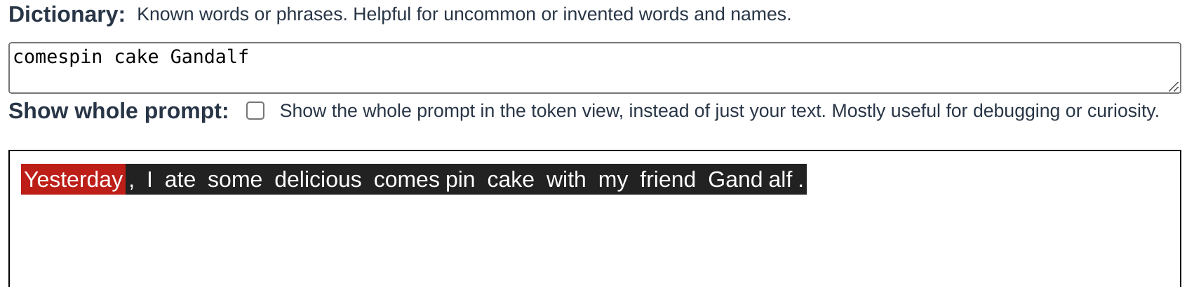 Adding "comespin cake Gandalf" as a dictionary fixes the flags, except for the false positive at the beginning of the input.